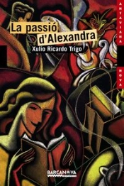 Passio D'Alexandra, La