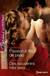 Passion A Fleur De Peau - Des Souvenirs Tres Sexy...