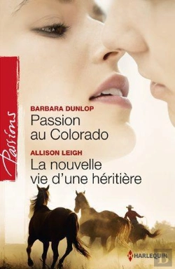 Bertrand.pt - Passion Au Colorado - La Nouvelle Vie D'Une Heritiere