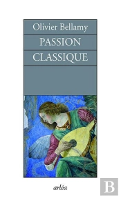 Passion Classique (Entretiens + Cd)