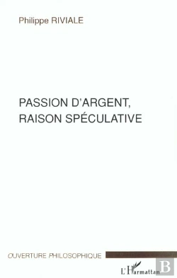 Bertrand.pt - Passion D'Argent, Raison Speculative