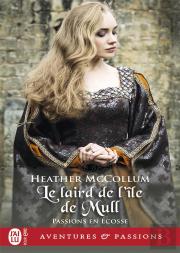 Passion En Ecosse - T01 - Le Laird De L'Ile De Mull