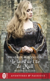 Passion En Ecosse - T01 - Le Laird De L'Ile De Mull