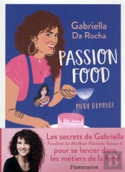 Passion Food : Mode D'Emploi