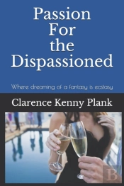 Passion For The Dispassionated