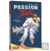 Passion Judo Tome 2 : Le Verdict Du Tatami