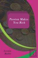 Passion Makes You Rich