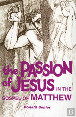Bertrand.pt - Passion Of Jesus In The Gospel Of Matthew