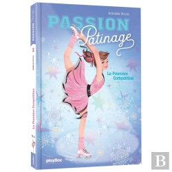 Bertrand.pt - Passion Patinage Tome 2 : La Première Compétition
