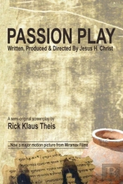 Passion Play: Written, Produced   Direct
