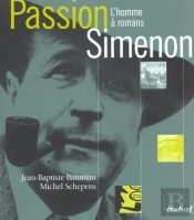 Passion Simenon ; L'Homme A Romans