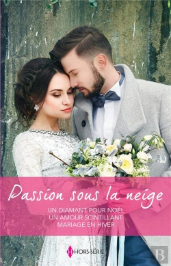 Bertrand.pt - Passion Sous La Neige - Un Diamant Pour Noel - Un Amour Scintillant - Mariage En Hiver