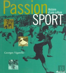 Bertrand.pt - Passion Sport ; Du Moyen Age À Nos Jours