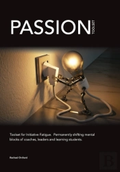 Passion Toolset: For Initiative Fatigue