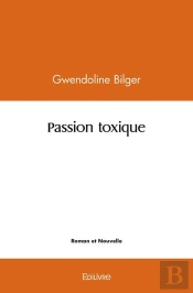 Passion Toxique