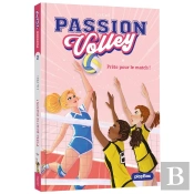 Passion Volley Tome 2 : Prête Pour Le Match !