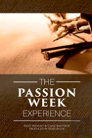 Passion Week Experience