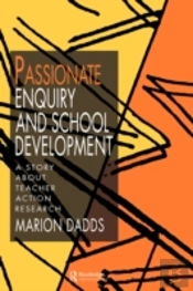 Passionate Enquiry And School Development