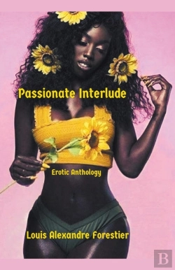 Bertrand.pt - Passionate Interlude- Erotic Anthology