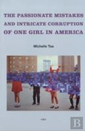 Passionate Mistakes And Intricate Corruption Of One Girl In America