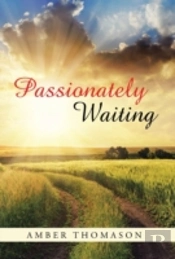 Passionately Waiting