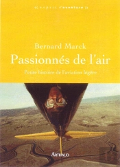 Passionnés De L'Air ; Petite Histoire De L'Aviation Légère