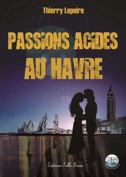Bertrand.pt - Passions Acides Au Havre