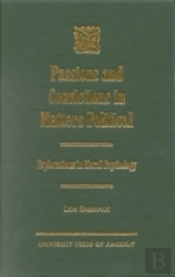 Passions And Convictions In Matters Political
