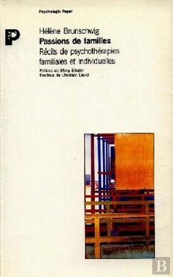 Bertrand.pt - Passions De Famille ; Récits De Psychothérapies Familiales Et Individuelles