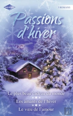 Bertrand.pt - Passions D'Hiver ; Le Plus Beau Cadeau Du Monde ; Les Amants De L'Hiver ; Le Voeu De L'Amour