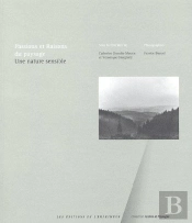 Passions Et Raisons Du Paysage ; Une Nature Sensible