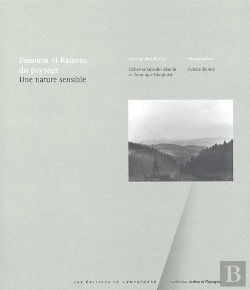 Bertrand.pt - Passions Et Raisons Du Paysage ; Une Nature Sensible