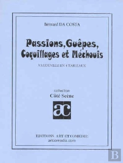 Bertrand.pt - Passions Guepes Coquillages Et Mechouis ; Vaudeville En 4 Tableaux