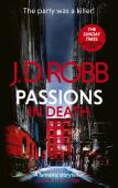 Passions In Death: An Eve Dallas Thriller (In Death 59)