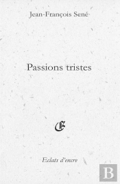 Passions Tristes
