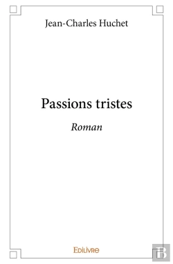 Bertrand.pt - Passions Tristes : Roman