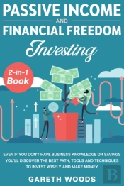 Passive Income And Financial Freedom Investing 2-In-1 Book