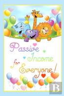 Passive Income For Everyone!