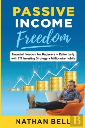 Passive Income Freedom: Financial Freedo