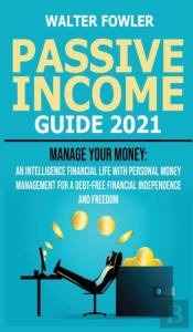 Passive Income Guide 2021