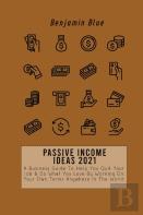 Passive Income Ideas 2021