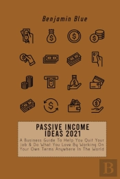Passive Income Ideas 2021