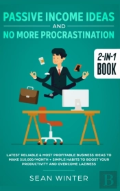 Passive Income Ideas And No More Procras