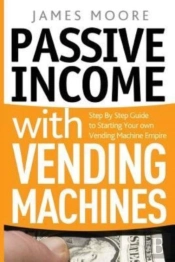 Passive Income With Vending Machines: St