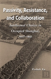 Passivity, Resistance, And Collaboration