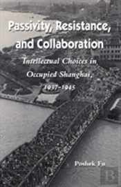 Passivity, Resistance, And Collaboration
