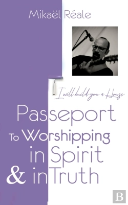 Bertrand.pt - Passport For Worshipping In Spirit & In Truth