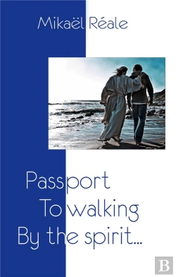 Bertrand.pt - Passport To Walking By The Spirit - Or The Journey Of Indeed
