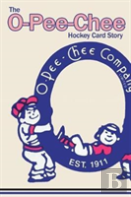 (Past Edition) The O-Pee-Chee Hockey Card Story