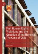 Past Human Rights Violations And The Question Of Indifference: The Case Of Chile